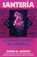Santeria: African Spirits in America