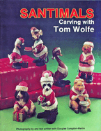 Santimals: Carving with Tom Wolfe