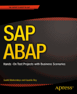 SAP ABAP: Hands-On Test Projects with Business Scenarios