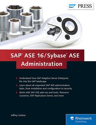 SAP ASE 16 / Sybase ASE Administration - Garbus, Jeffrey