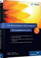 SAP BusinessObjects Web Intelligence: The Comprehensive Guide