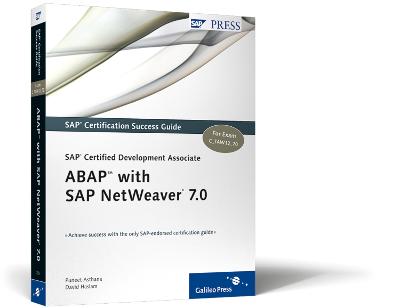 SAP Certified Development Associate: ABAP with SAP NetWeaver 7.0 - Asthana, Puneet, and Haslam, David