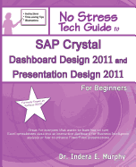 SAP Crystal Dashboard Design 2011 and Presentation Design 2011 for Beginners