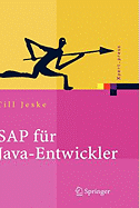 SAP F�r Java-Entwickler: Konzepte, Schnittstellen, Technologien