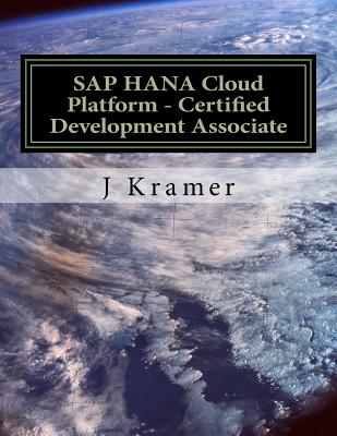 SAP HANA Cloud Platform - Certified Development Associate - Kramer, J