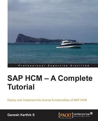 SAP Hcm - A Complete Tutorial - Karthik S, Ganesh