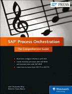 SAP Process Orchestration: The Comprehensive Guide