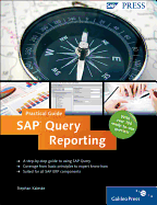 SAP Query Reporting-Practical Guide