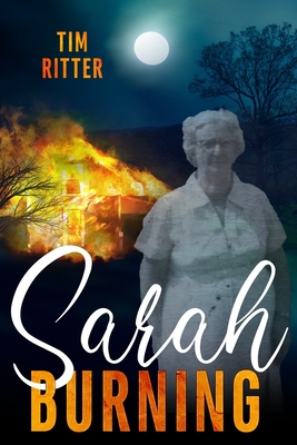 Sarah Burning - Ritter, Tim