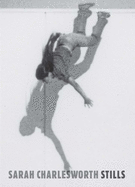 Sarah Charlesworth: Stills