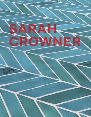 Sarah Crowner - Crowner, Sarah (Editor), and Cross, Susan (Contributions by), and Ryan, Bartholomew (Contributions by)