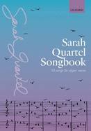 Sarah Quartel Songbook 10 Songs for Upper Voices