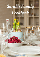 Sarah's Family Cookbook