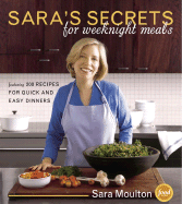 Sara's Secrets for Weeknight Meals