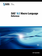 SAS 9.2 Macro Language: Reference