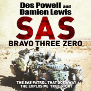 SAS Bravo Three Zero: The Gripping True Story