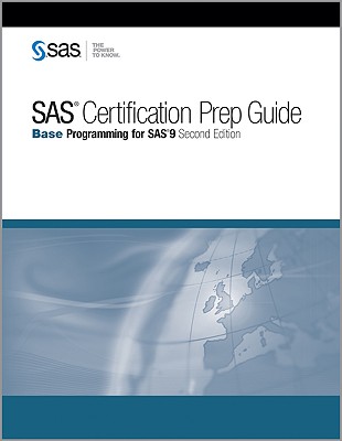 SAS Certification Prep Guide: Base Programming for SAS9 - SAS Publishing (Creator)