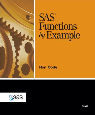 SAS Functions by Example - Cody, Ronald P