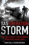 SAS Operation Storm: Nine Men Against Four Hundred