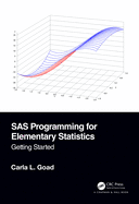 SAS Programming for Elementary Statistics: Getting Started