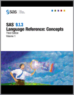 SAS(R) 9.1.3 Language Reference Concepts, Third Edition, 2-Volume Set