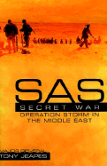 SAS: Secret War: Operation Storm in the Middle East
