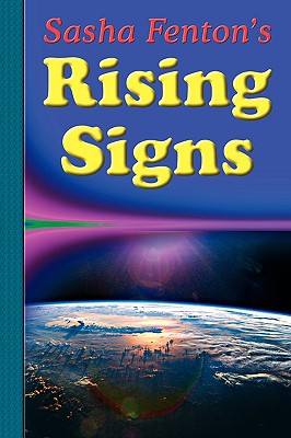 Sasha Fenton's Rising Signs - Fenton, Sasha