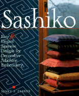 Sashiko: Easy and Elegant Designs for Decorative Machine Stitching