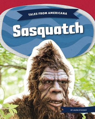 Sasquatch - Stickney, Laura