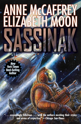 Sassinak - McCaffrey, Anne, and Moon, Elizabeth