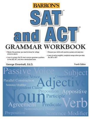 SAT and ACT Grammar Workbook - Ehrenhaft, George