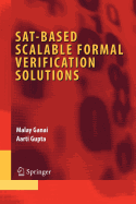 SAT-Based Scalable Formal Verification Solutions