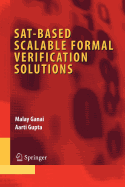 Sat-Based Scalable Formal Verification Solutions