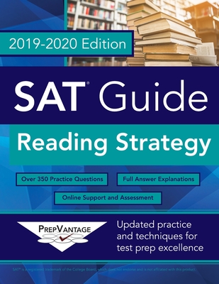 SAT Guide: Reading Strategy - Kennedy, Patrick R, and Prepvantage