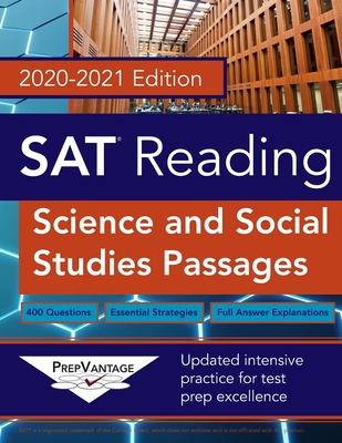 SAT Reading: Science and Social Studies, 2020-2021 Edition - Kennedy, Patrick R, and Prepvantage