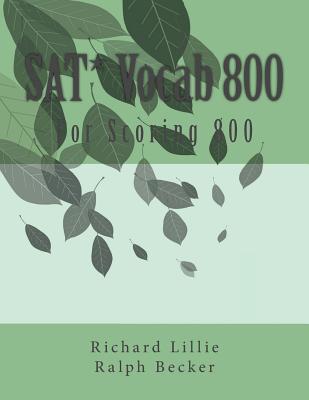 SAT* Vocab 800 - Becker, Ralph, and Lillie, Richard