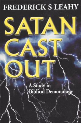 Satan Cast Out - Leahy, Frederick S