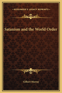 Satanism and the World Order