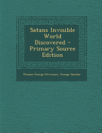 Satans Invisible World Discovered