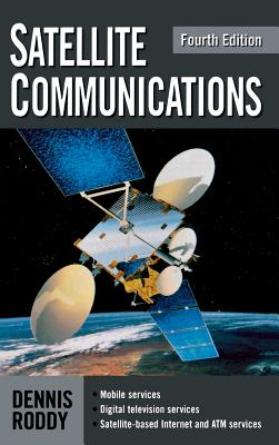 Satellite Communications, Fourth Edition - Roddy, Dennis