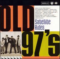 Satellite Rides - Old 97's