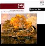 Satie/Ravel - Francine Kay (piano)