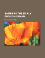 Satire in the Early English Drama