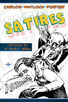 Satires - Porter, Carlos Whitlock