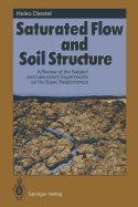 Saturated Flow and Soil Structure: A Review of the Subject and Laboratory Experiments on the Basic Relationships