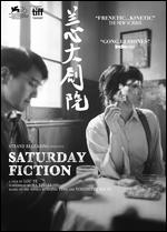 Saturday Fiction - Lou Ye