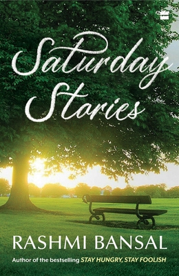 Saturday Stories - Bansal, Rashmi