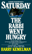 Saturday the Rabbi Went Hungry - Kemelman, Harry