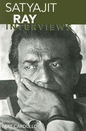 Satyajit Ray: Interviews - Cardullo, Bert, Professor (Editor)