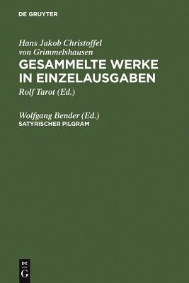 Satyrischer Pilgram - Bender, Wolfgang (Editor)